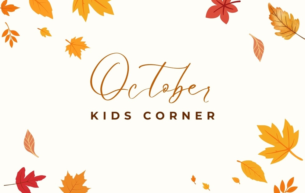 October Kids Corner fall text graphic