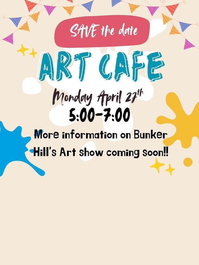 Save the date information for Bunker Hill's art show on monday april 27th