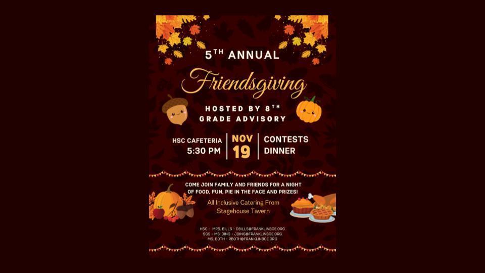 Friendsgiving - Nov 19th @ HSC