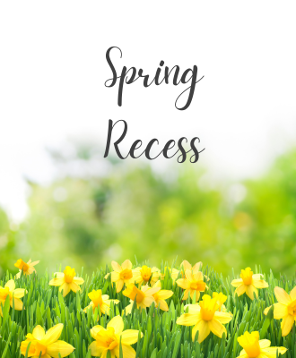 Spring Recess
