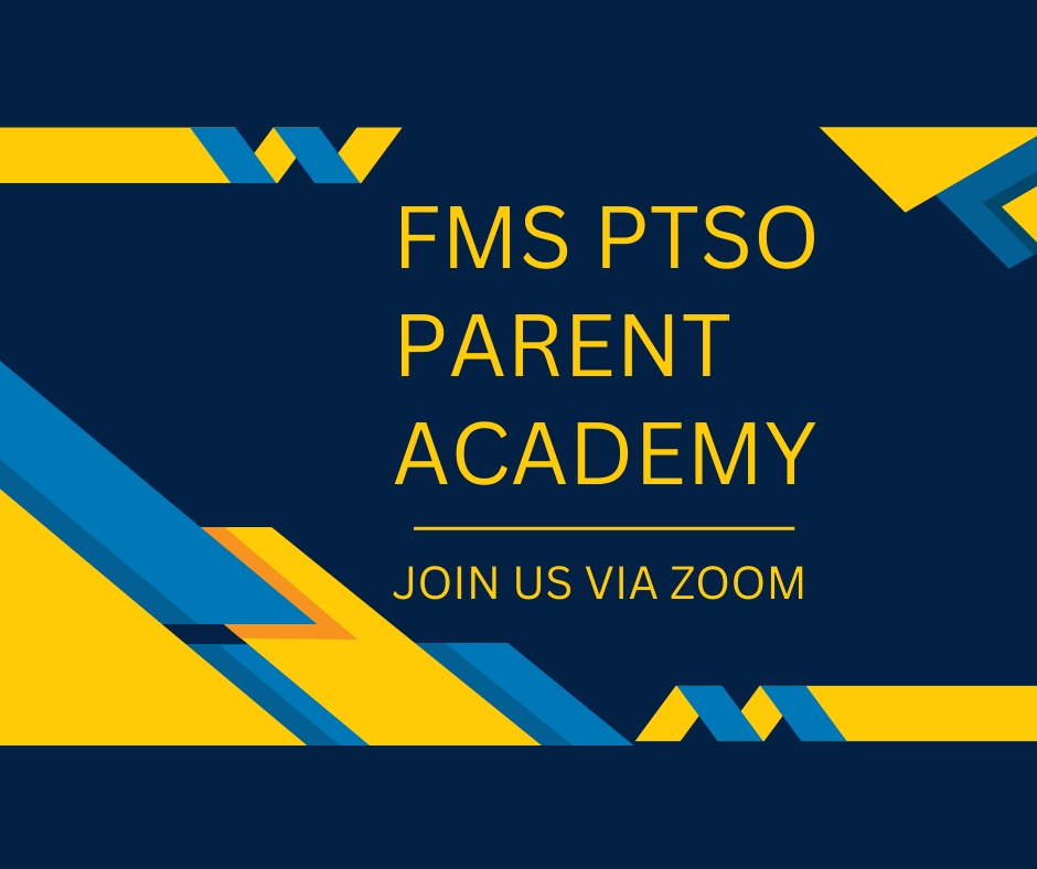 FMS PTSO Parent Academy