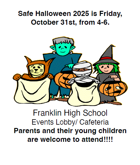 Safe Halloween 10/31 4pm-6pm at FHS