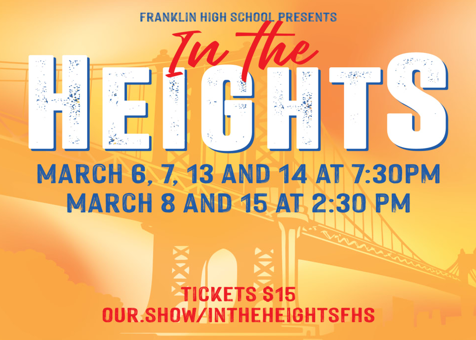 Franklin High School proudly presents In the Heights 🌆🎶 Join us for an unforgettable celebration of community, dreams, and music. 📅 March 6, 7, 13, 14 at 7:30 PM 📅 March 8 & 15 at 2:30 PM 🎟️ Tickets: $15 🔗 our.show/intheheightsfhs