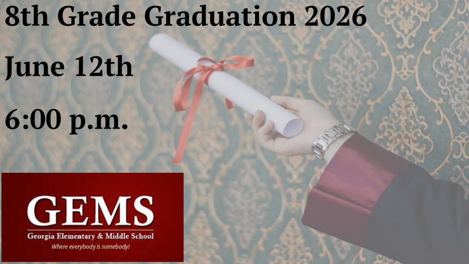 A hand holding a diploma in the bqackground with the GEMS logo. Text reads "8th Grade Graduation 2026, June 12th, 6:00 p.m."