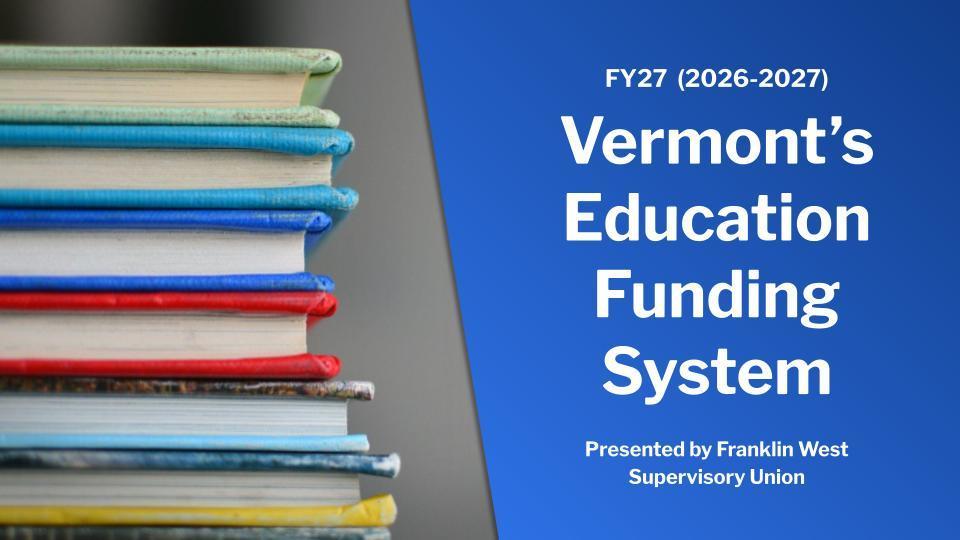 Vermont's Education Funding System