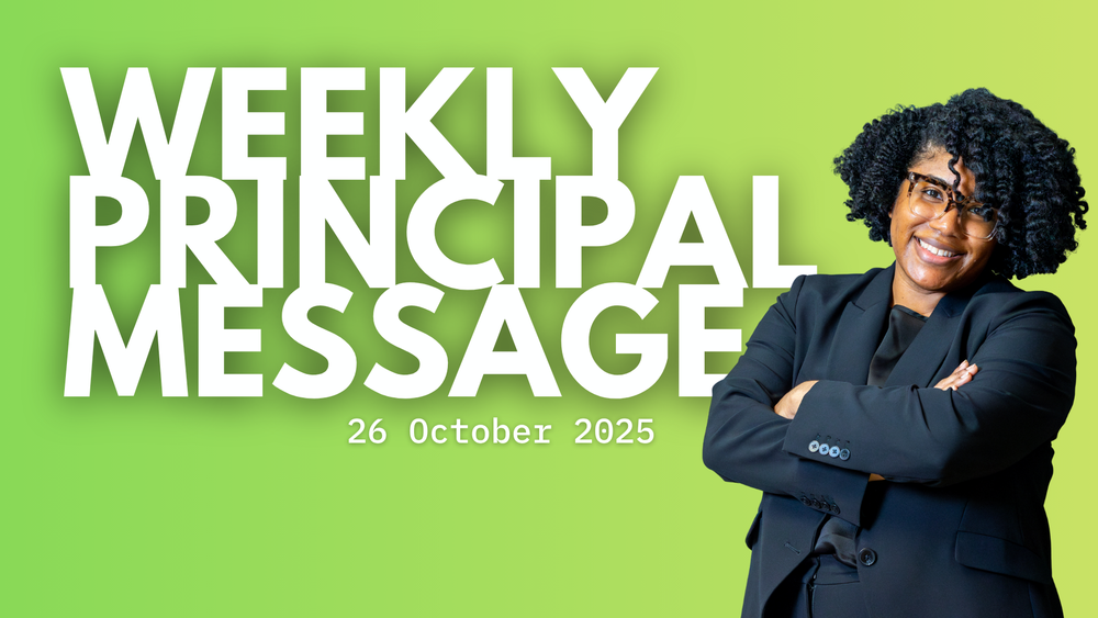 Weekly Principal Message - 26 October 2025