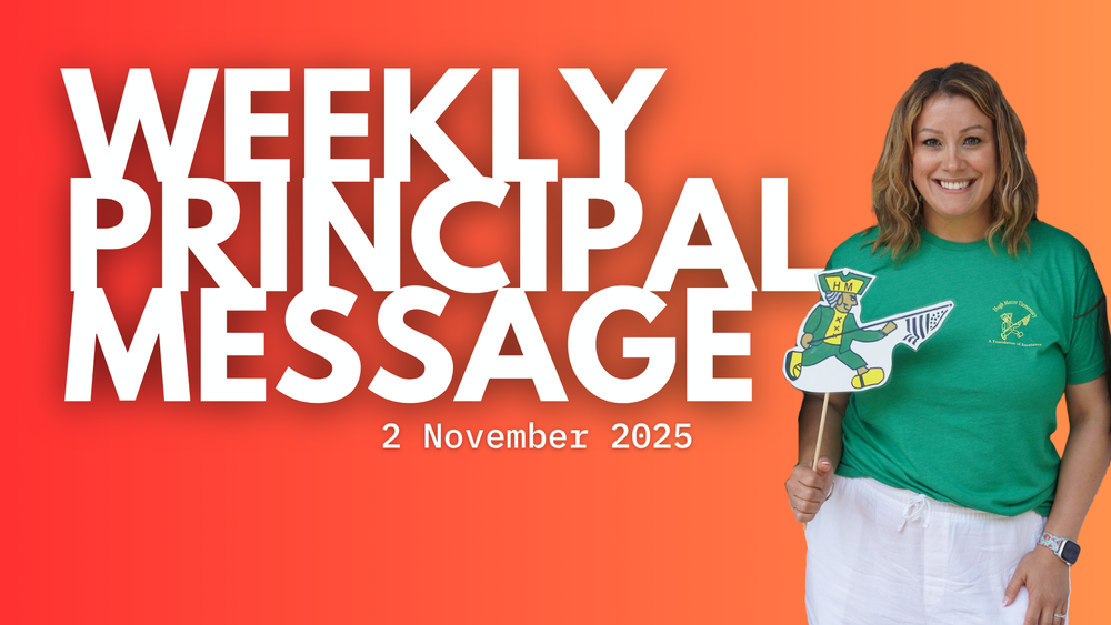 Weekly Principal Message - 2 Nov 2025
