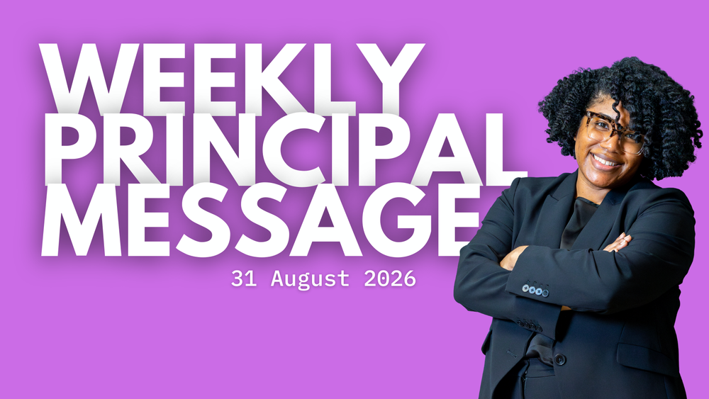 Weekly Principal Message - 31 Aug 2025
