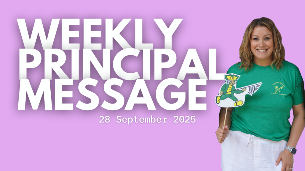Weekly Principal Message - 28 Sept 2025