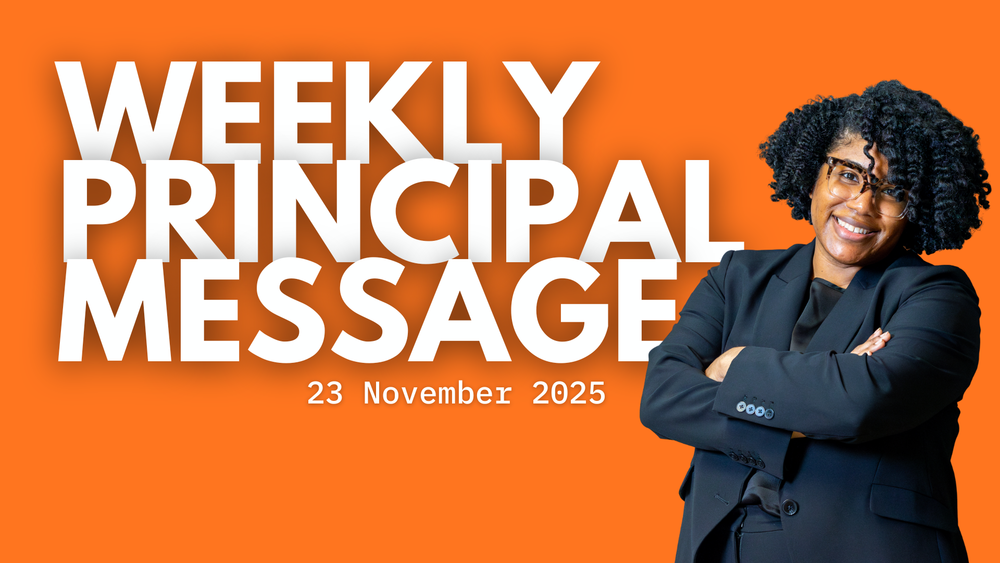 Weekly Principal Message - 23 Nov 2025