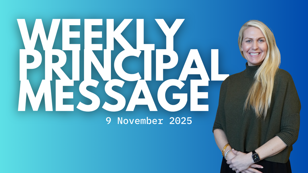 Weekly Principal Message - 9 nov 2025