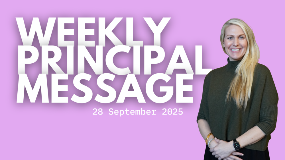 weekly principal message - 28 sept 2025