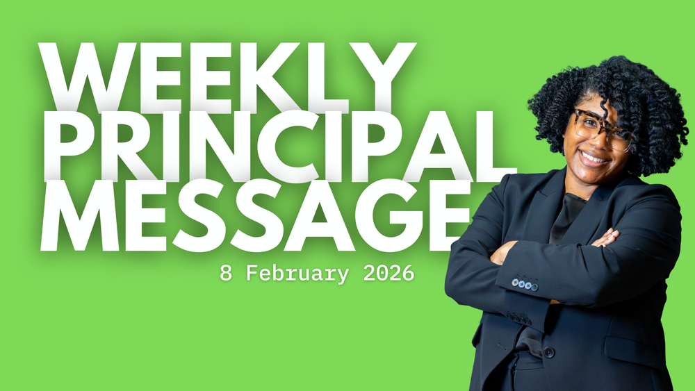 Weekly Principal Message - 8 February 2026