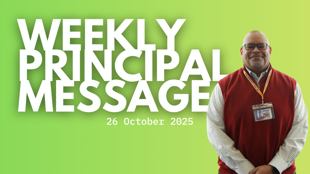 Weekly Principal Message - 26 Oct 25