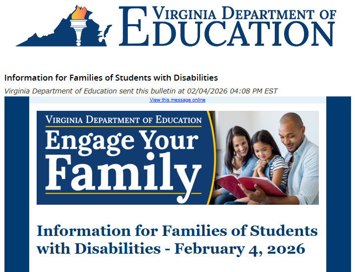 Information for Families of Students with Disabilities  Families of students with disabilities, the latest bulletin from the Virginia Department of Education is now available. This edition includes important updates, resources, and information to support our students and families. View it here: https://content.govdelivery.com/accounts/VADOE/bulletins/407569b