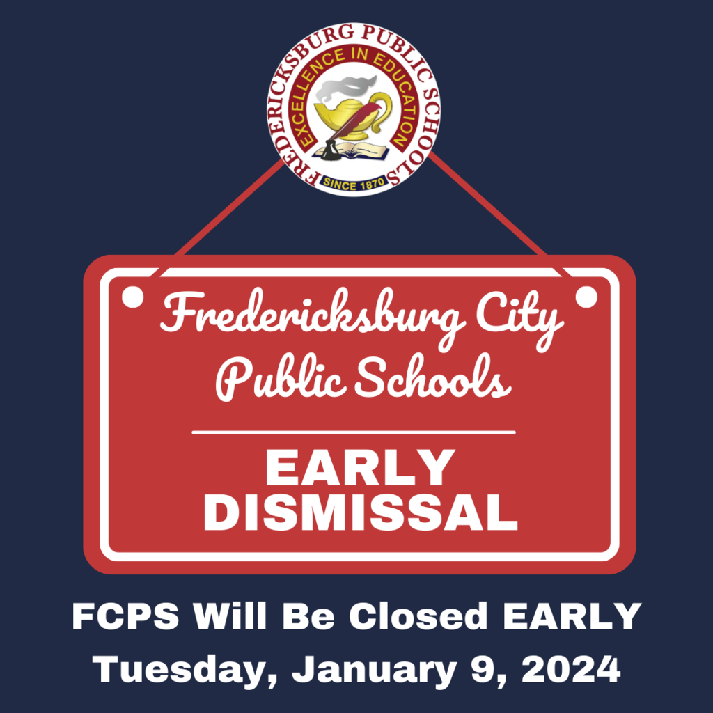 FCPS will close early tomorrow, Tuesday, January 9 on the early dismissal schedule.    This is due to the weather forecast for tomorrow that includes heavy rains, high winds, and possible power outages.  All afterschool activities are cancelled.    Preschool, Walker-Grant Middle School, and James Monroe High School will close at noon. Hugh Mercer Elementary School and Lafayette Elementary School will close at 12:45.  