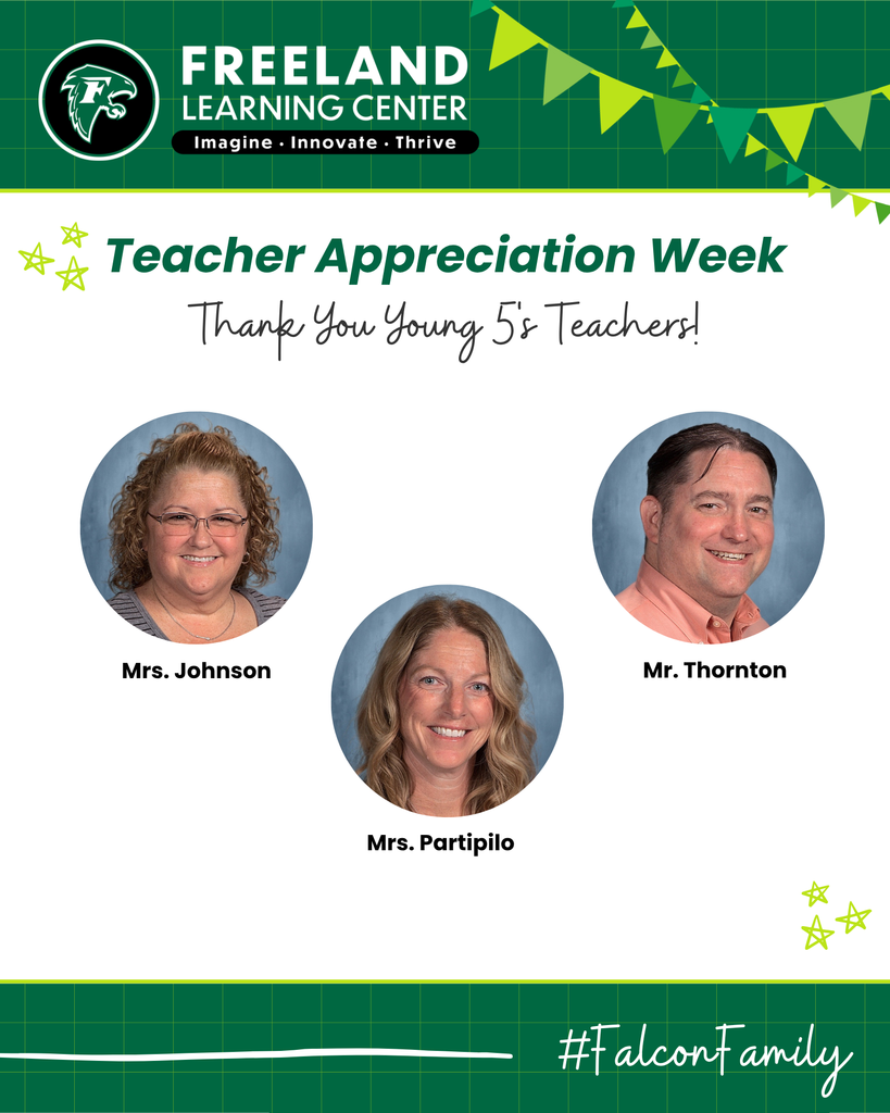 Freeland Learning Center Teacher Appreciation Week with photos of Young 5s teachers.