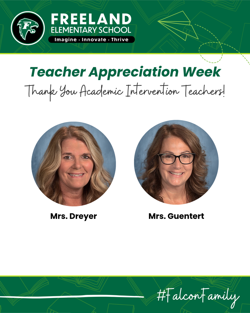 Freeland Elementary School Teacher Appreciation Week with photos of Academic Intervention Teachers