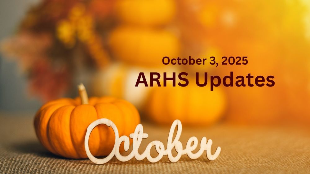A small pumpkin with a wooden cutout word October and text of October 3, 2025 ARHS Updates.