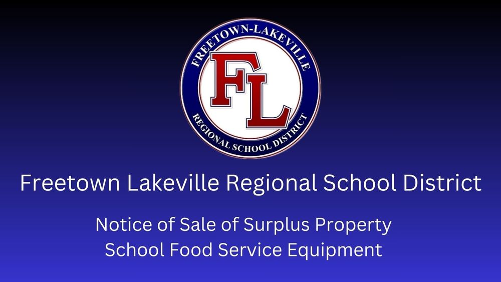 Freetown Lakeville Regional School District. Notice of sale of surplus property. School Food Service Equipment.