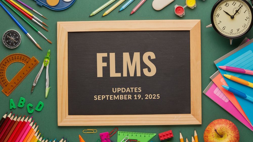 Colorful school supplies and a small blackboard with text of FLMS updates, September 19, 2025.