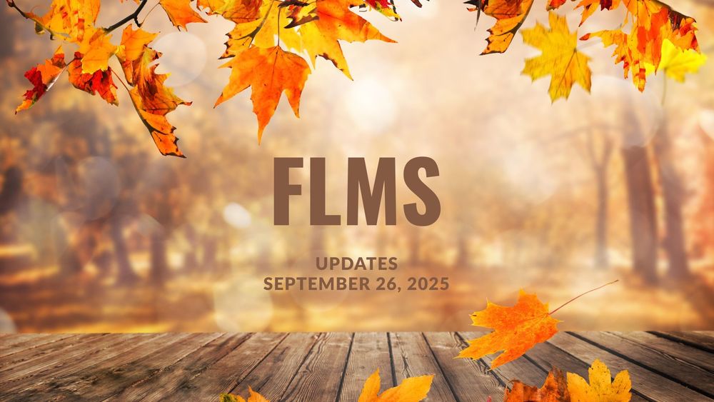 Fall leaves and a wooden deck with text of FLMS Updates, September 26, 2025