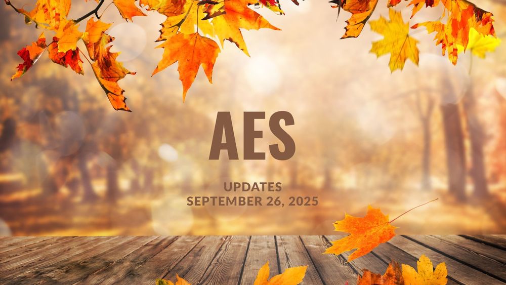 Fall leaves and a wooden deck with text of AES updates, September 26, 2025