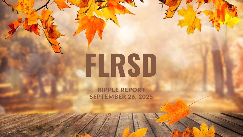 Fall leaves and a wooden deck with text of FLRSD Ripple Report, September 26, 2025.