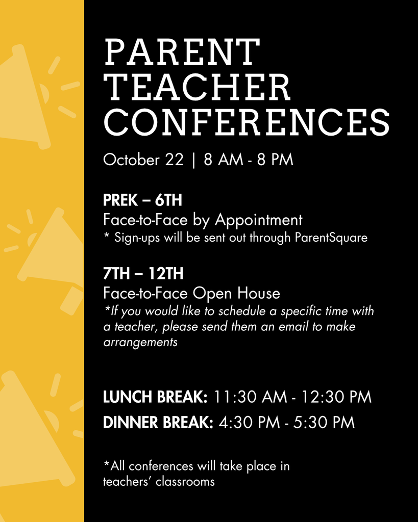 Parent Teacher Conferences are October 8th from 8-8. 