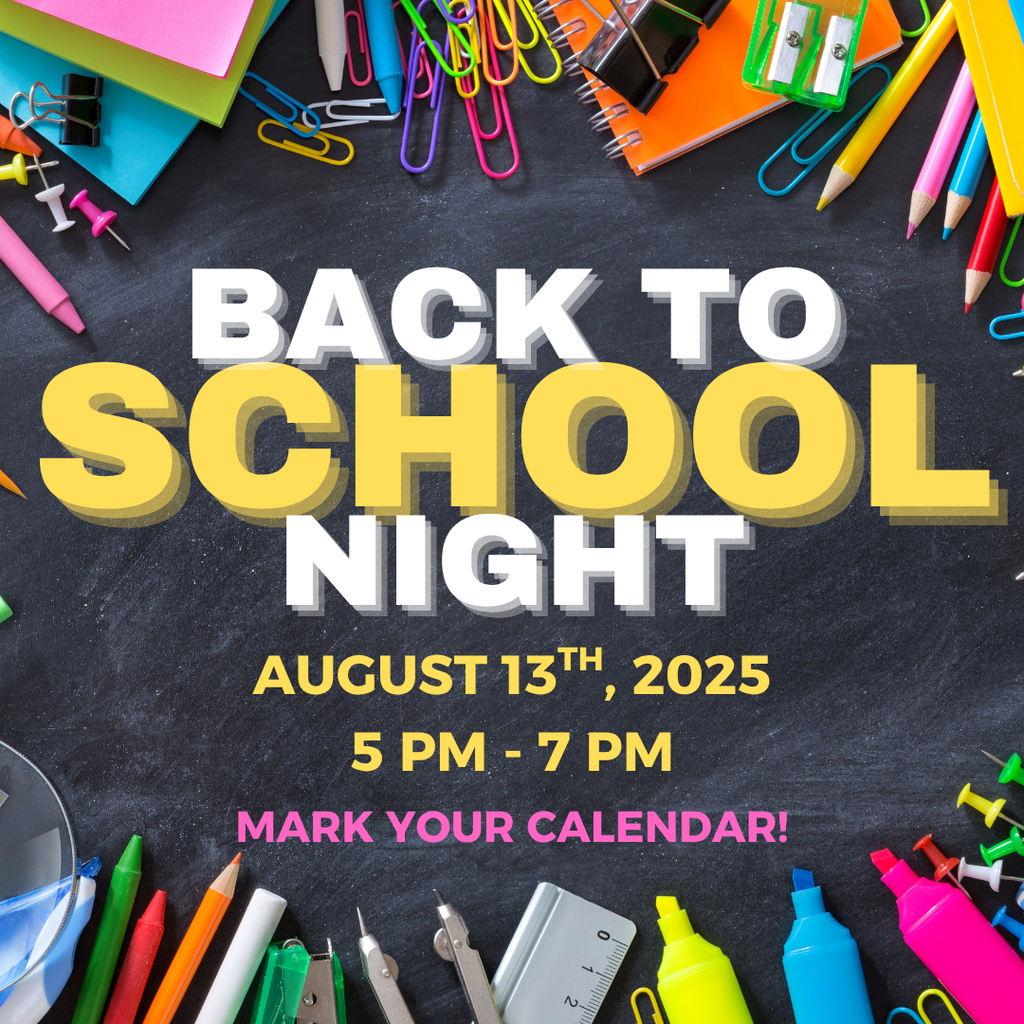 Back to school night it August 13th, 2025 from 5 to 7
