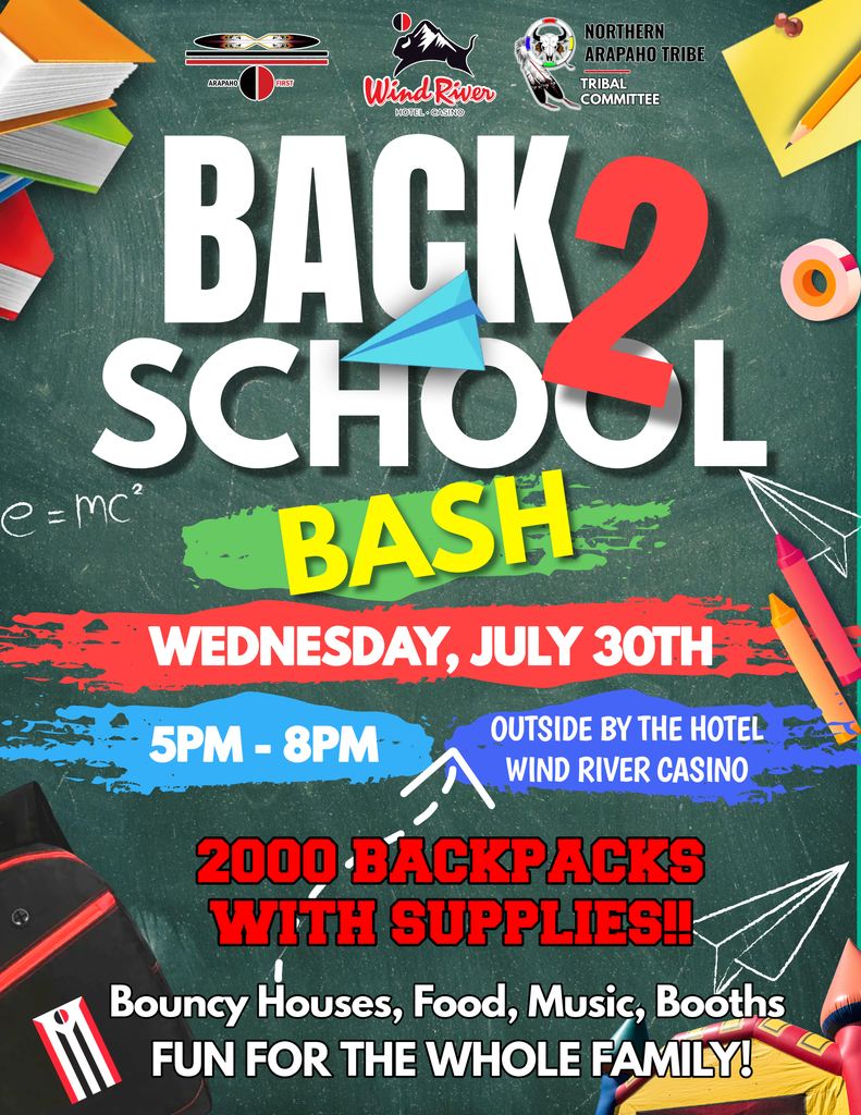 Wind River Hotel and Casino Back to School bash on July 30th