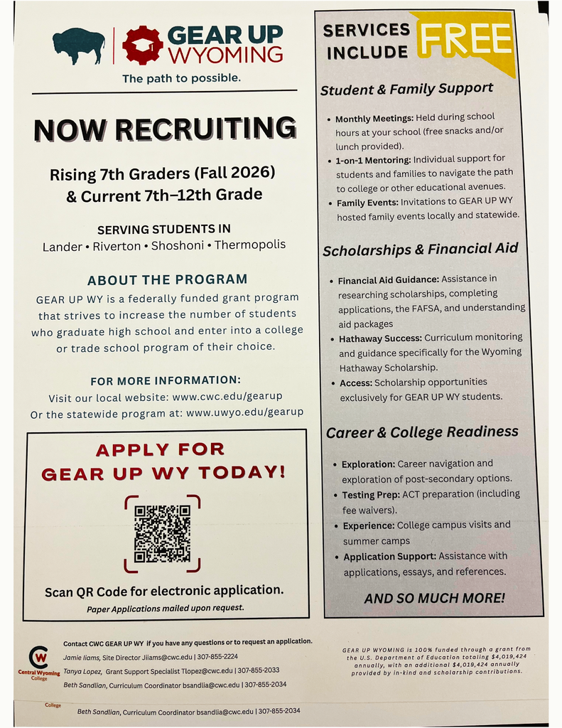 GEAR UP Wyoming's mission is to help Wyoming students in 7th-12th grade succeed in their journey to higher education. Through this federally-funded college preparation program, they support thousands of income-eligible students each year, offering academic assistance, college preparation, and family services.  At LMS, they host monthly meetings where they provide snacks and sometimes lunch, one-on-one mentoring, and host family events.  With offices located at each of Wyoming's seven community colleges, they're here to guide and empower our students to achieve their goals and thrive in college. Let them help your child get ready for a bright future, scan the QR code or visit their website for more information.