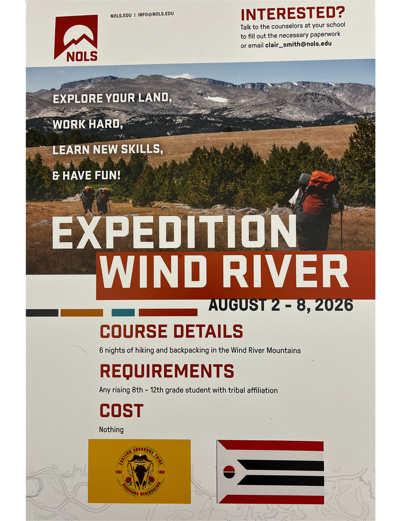 Expedition wind river is a NOLS course for kids currently in 8th grade.  From August 2-8, they can go on a camping trip at no cost to families.  Please visit with school counselors for more information and applications.