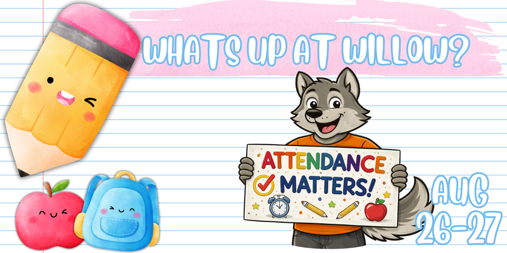 Aug 26-27 What's Up At WIllow?