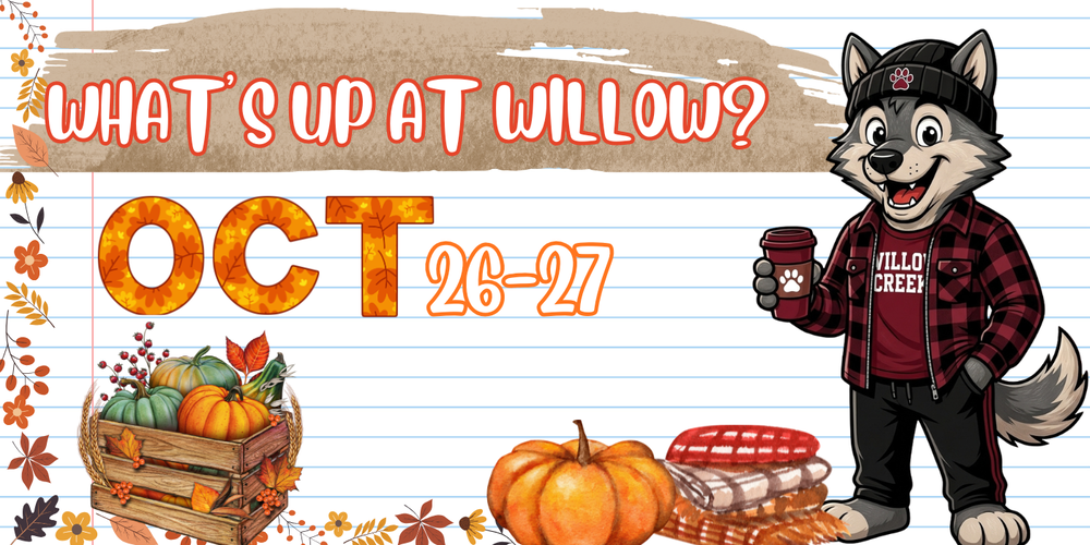October What's Up At Willow