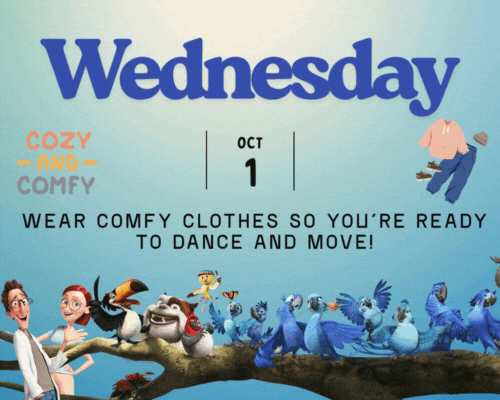 Wednesday, wear comfy clothes so you're ready to dance and move