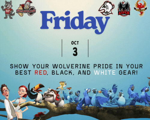 Friday, Wolverine Day show your Wolverine pride in your best red, black,  and white gear.