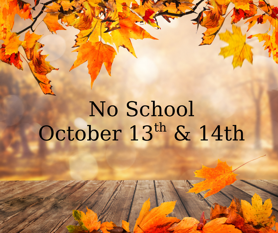 No School October 13th & 14th