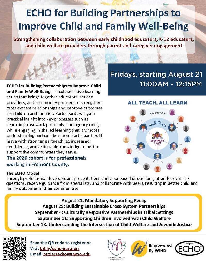 ECHO for Building Partnerships to Improve Child and Family Well-Being Starting August 21 11:00 am -12:15 pm. See flyer for registration details.