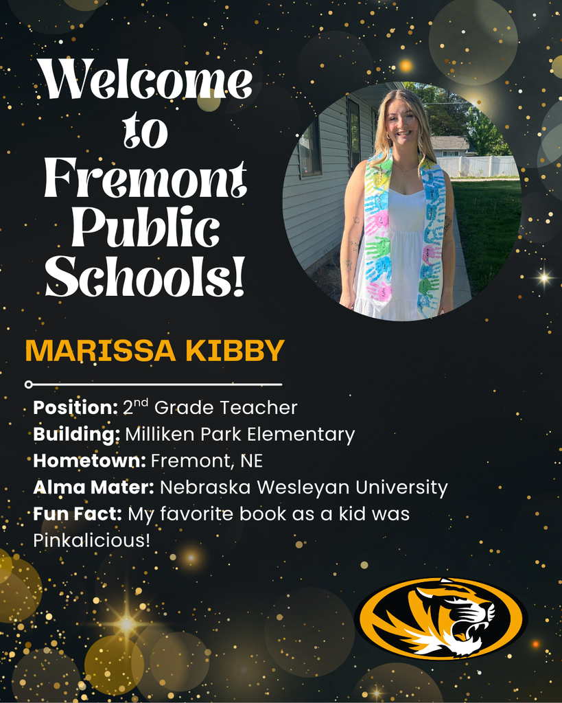 Welcome to Fremont Public Schools Marissa Kibby