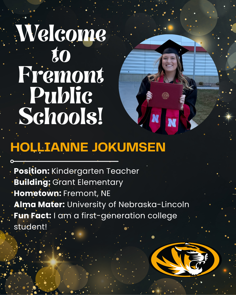 Welcome to Fremont Public Schools Hollianne Jokumsen