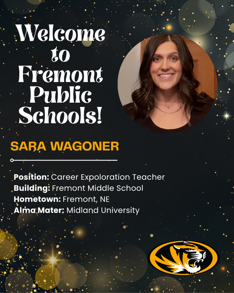 Welcome to Fremont Public Schools  Sara Wagoner