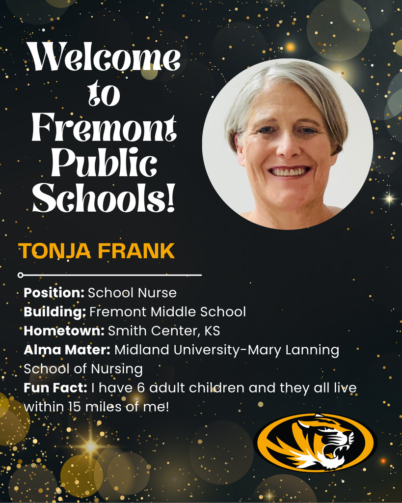 Welcome to Fremont Public Schools Tonja Frank