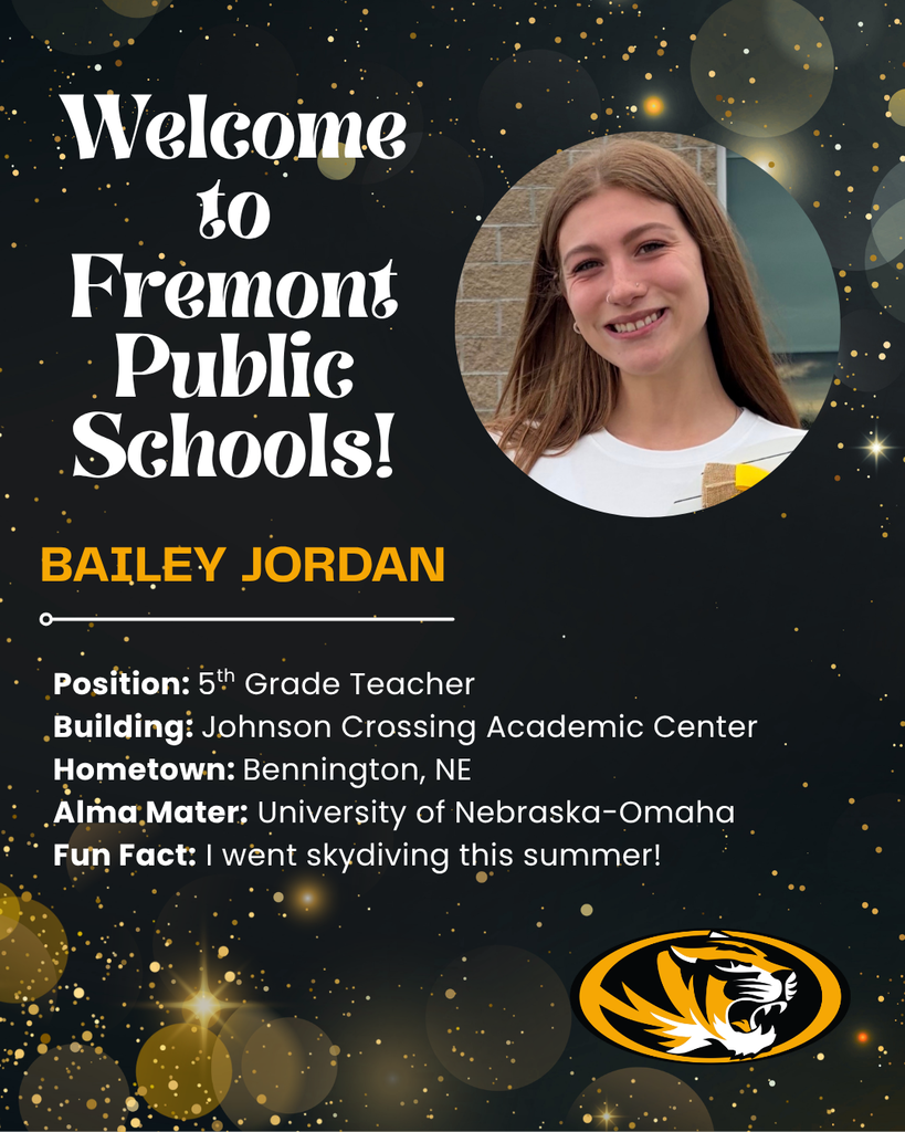 Welcome to Fremont Public Schools Bailey Jordan