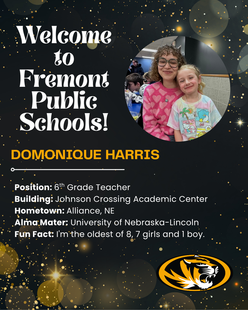 Welcome to Fremont Public Schools Domonique Harris