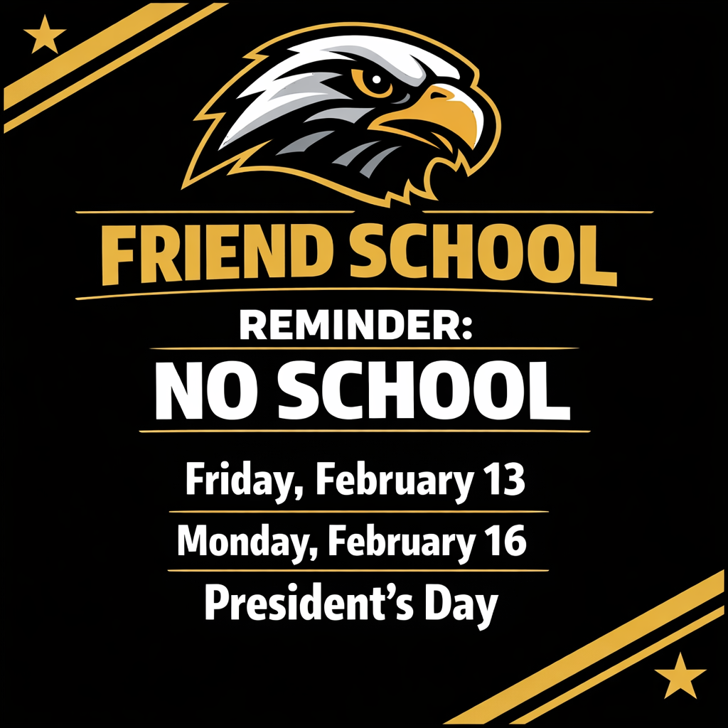 Remember: No School on Friday or Monday