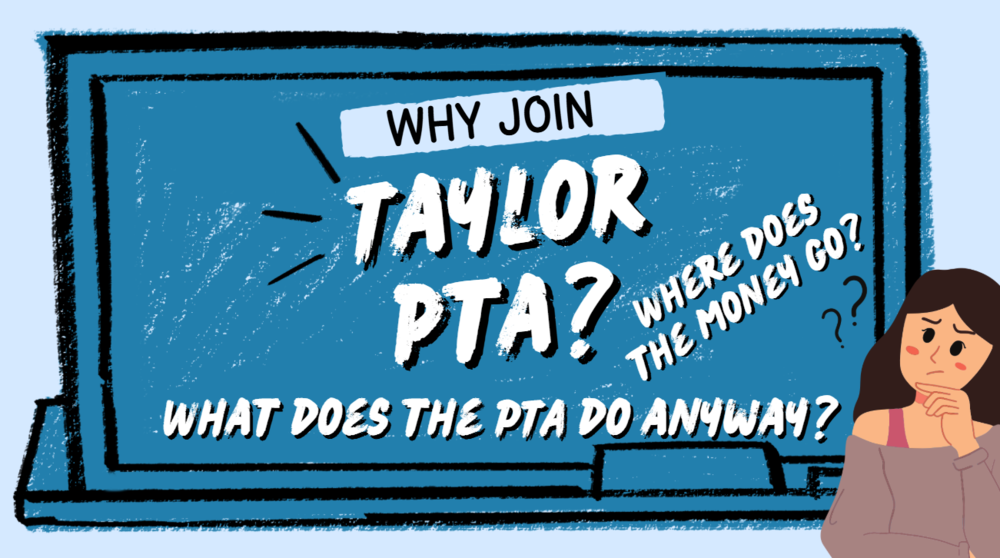 Why Taylor PTA