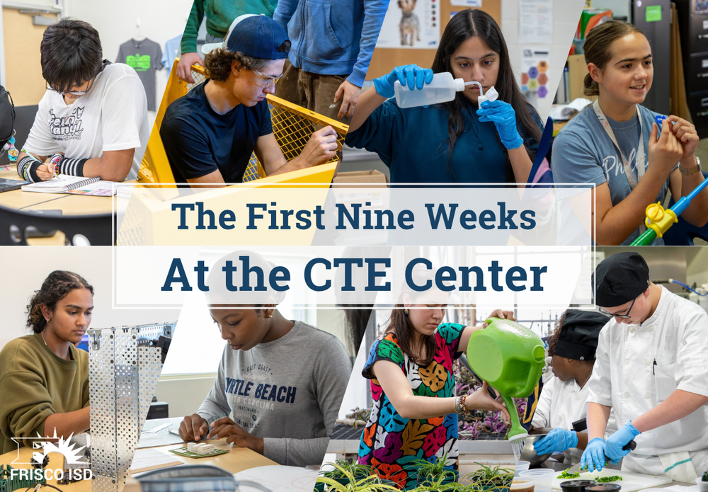 First nine weeks at the CTE Center