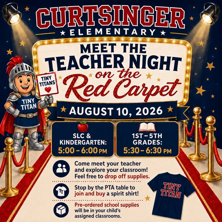 Curtsinger Elementary Meet the Teacher Night on August 10th.