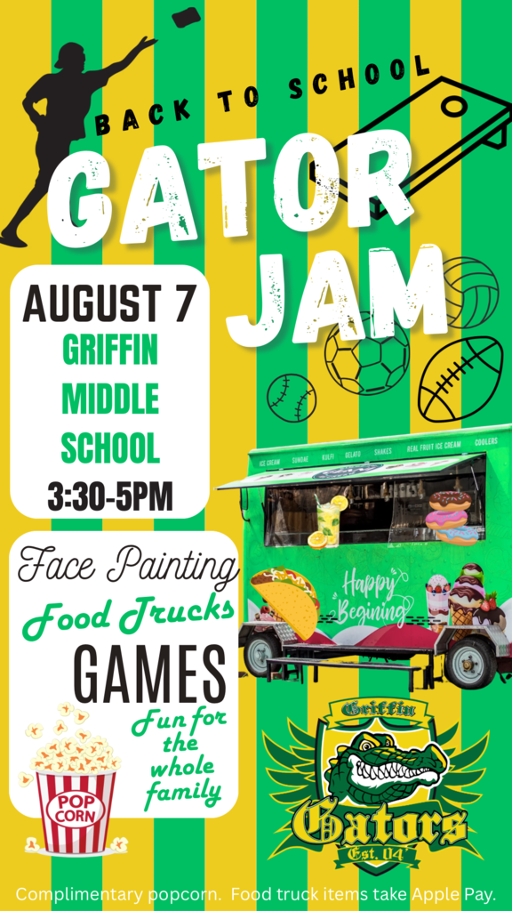 Gator Jam: August 7th from 3:30-5:00PM by the gym, food trucks, games, and face painting! 